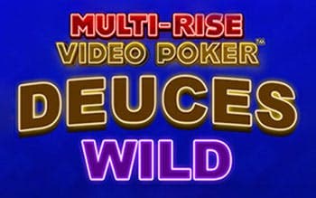 Multi-Rise Video Poker Deuces Wild